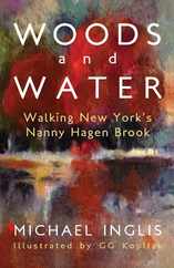 Woods and Water: Walking New York's Nanny Hagen Brook Subscription