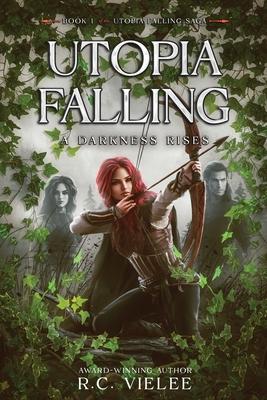 Utopia Falling: A Darkness Rises