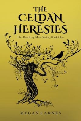 The Celdan Heresies