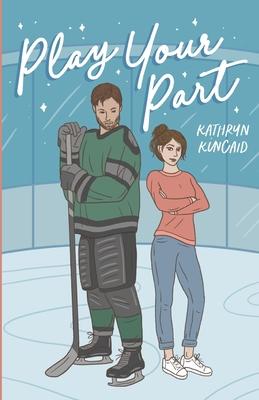 Play Your Part: A fake dating hockey romance