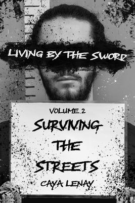 Living by the Sword - Volume 2: Surviving the Streets