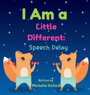 I Am a Little Different: Speech Delay