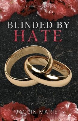 Blinded By Hate