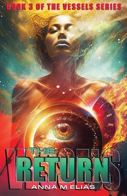 The Return: Book 3 of The Vessels Series