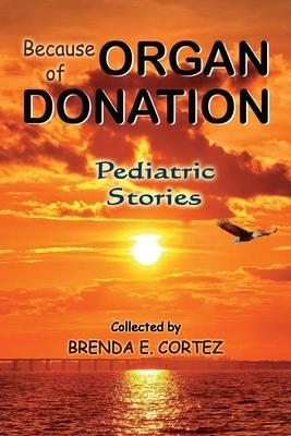 Because of Organ Donation - Pediatric Stories Subscription