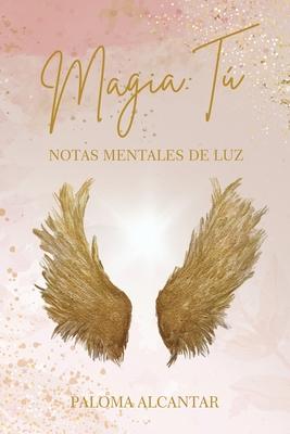 Magia: T / Notas de Luz