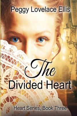 The Divided Heart: Book Three: Marie's Story