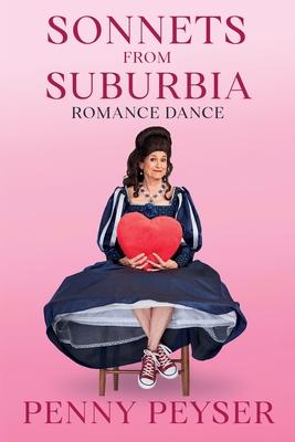 Sonnets From Suburbia: Romance Dance