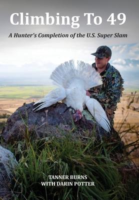 Climbing To 49: A Hunter's Completion of the U.S. Super Slam