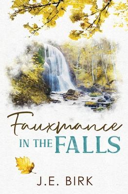 Fauxmance in the Falls