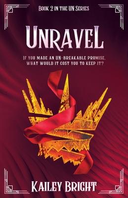 Unravel: Book 2 in the UN Series