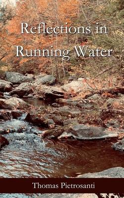 Reflections in Running Water: Collected Poems