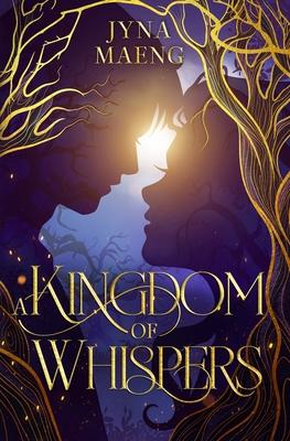 A Kingdom of Whispers: A Realm of Whispers Novel - Book 1