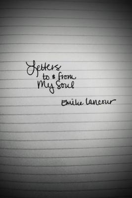 Letters to & from My Soul
