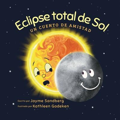 Eclipse total de Sol: Un cuento de amistad