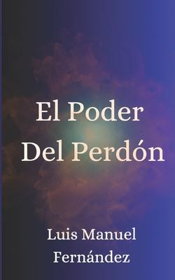 El Poder Del Perdn