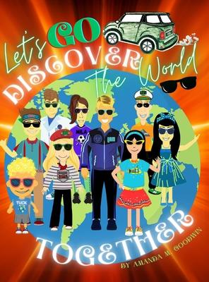 Let's Go Discover the World Together: A Globetrotter Hobby Adventure