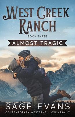 Almost Tragic: A Modern Western Romance