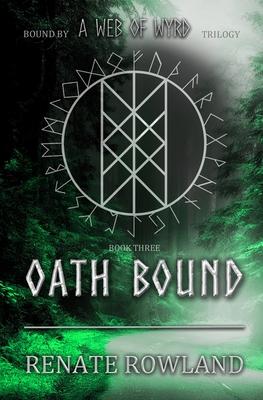 Oath Bound: Bound by A Web Of Wyrd Trilogy Subscription