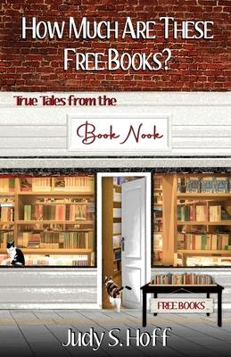 How Much Are These Free Books? True Tales from the Book Nook