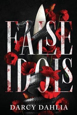 False Idols: A Dark College Romance