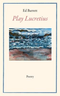 Play Lucretius