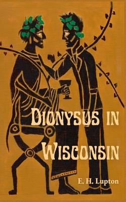 Dionysus in Wisconsin