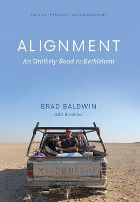 ALIGNMENT An Unlikely Road to Bethlehem