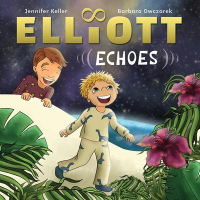 Elliott Echoes: A story about Autism Spectrum Disorder and the function of Echolalia