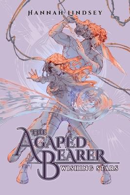 The Agapd Bearer: Wishing Stars