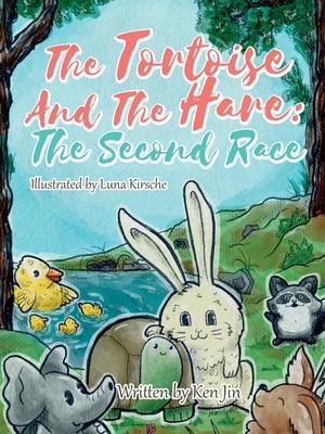 The Tortoise and The Hare: The Second Race