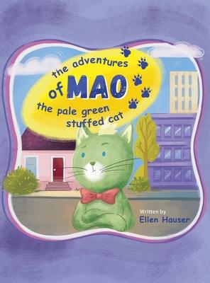 The Adventures of Mao the Pale Green Stuffed Cat