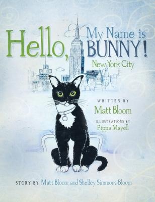 Hello, My Name is Bunny!: New York City