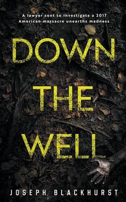 Down the Well