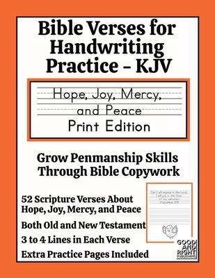 Bible Verses for Handwriting Practice - KJV: Hope, Joy, Mercy and Peace Print Edition