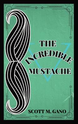 The Incredible Mustache