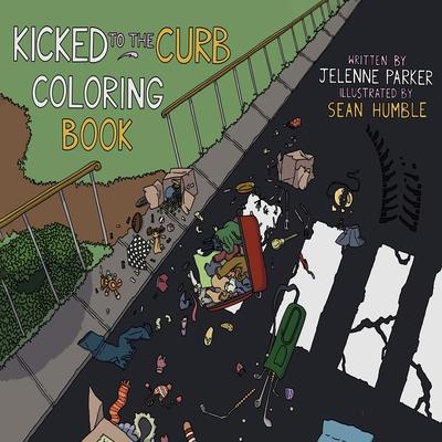 Kicked To The Curb Coloring Book