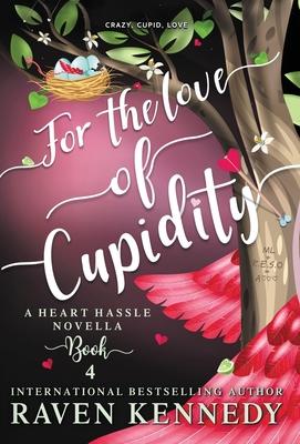 For the Love of Cupidity