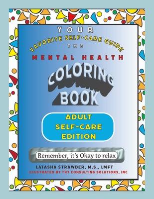 Your Favorite Self Care Guide: Mental Health Coloring Book - Adult Self-Care Edition