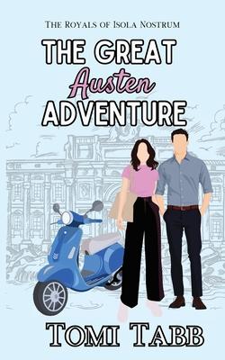 The Great Austen Adventure: A Sweet Royal Romance