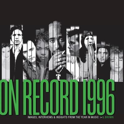 On Record: Vol. 12 - 1996: Images, Interviews & Insights from the Year in Music Subscription
