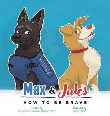 Max & Jules: How to Be Brave