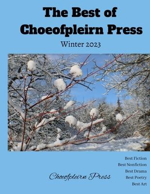 The Best of Choeofpleirn Press: Winter 2023