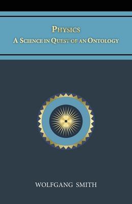 Physics: A Science in Quest of an Ontology