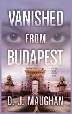 Vanished From Budapest