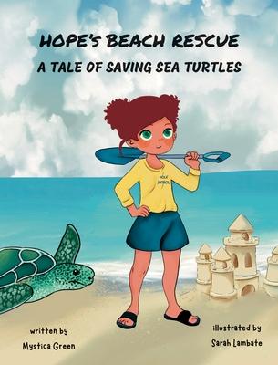 Hope's Beach Rescue: A Tale of Saving Sea Turtles