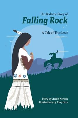 The Bedtime Story of Falling Rock: A Tale of True Love