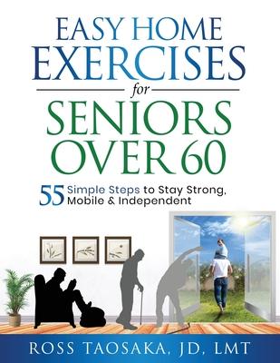 Easy Home Exercises for Seniors Over 60