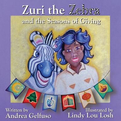 Zuri the Zebra and the Seasons of Giving