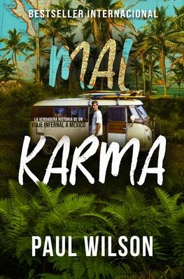 Mal Karma: La verdadera historia de un viaje infernal a Mxico (Idioma Espaol) Subscription